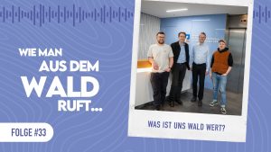 WMADWR #33 – Was ist uns Wald wert?